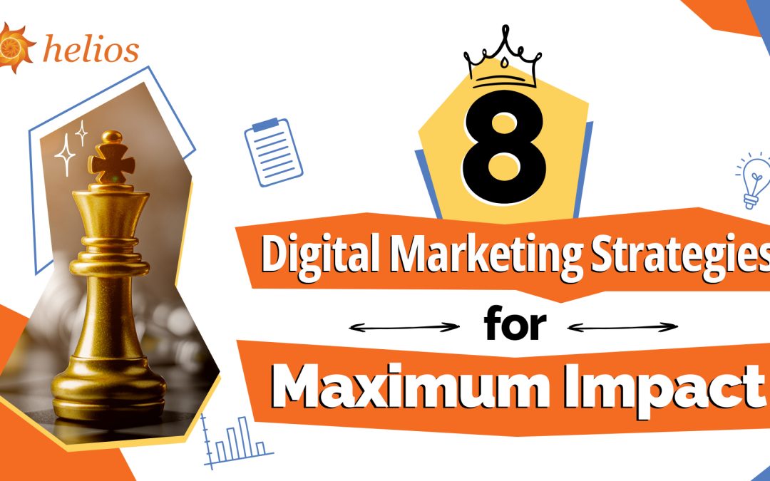 8 Digital Marketing Strategies for Maximum Impact